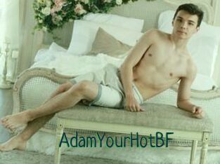 AdamYourHotBF