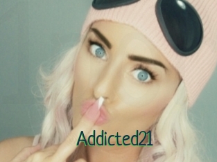 Addicted21