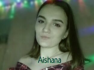 Aishana