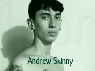 Andrew_Skinny