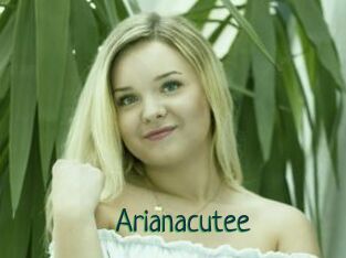 Arianacutee