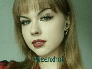 Aileenxhot