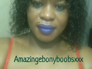 Amazingebonyboobsxxx