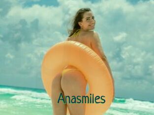 Anasmiles