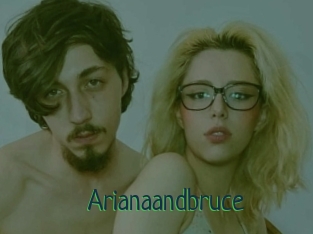 Arianaandbruce