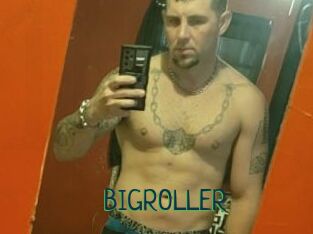 BIGROLLER