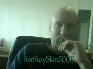 BadBoySkin5000