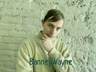 BanneyWayne