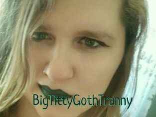 BigTittyGothTranny