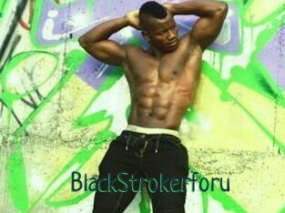 BlackStrokerforu