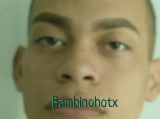 Bambinohotx