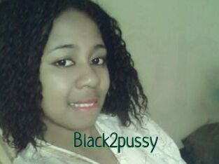 Black2pussy