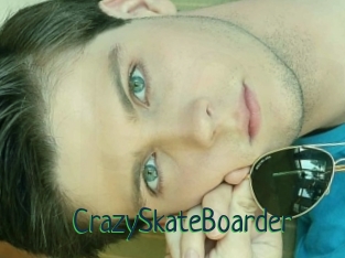 CrazySkateBoarder