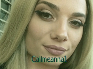 Callmeanna1