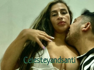 Celesteyandsanti