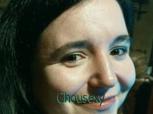 Chousexy