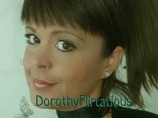 DorothyFlirtatious