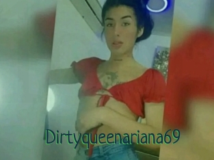 Dirtyqueenariana69