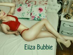 Eliza_Bubble