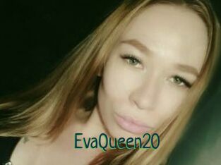 EvaQueen20