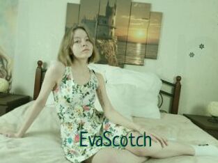 EvaScotch