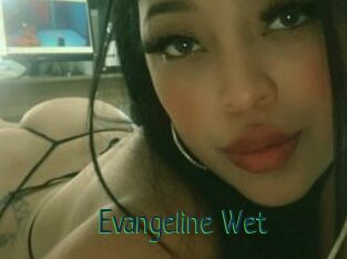 Evangeline_Wet