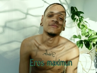 Eros_maximun