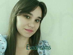 Evadreams