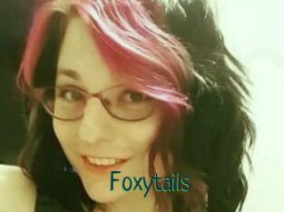 Foxytails