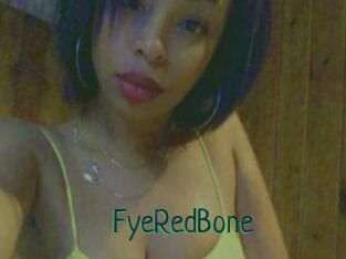 FyeRedBone