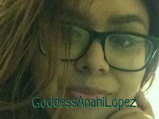 GoddessAnahiLopez