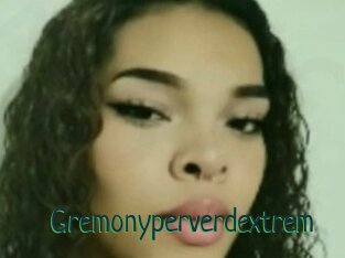 Gremonyperverdextrem