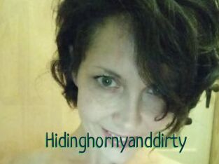 Hidinghornyanddirty