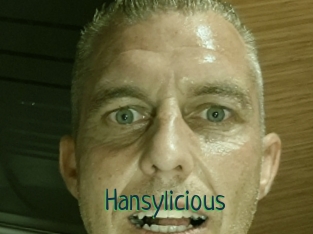 Hansylicious