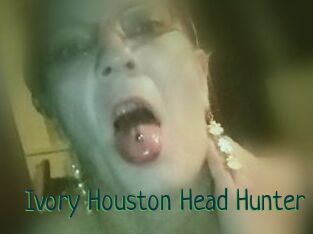 Ivory_Houston_Head_Hunter