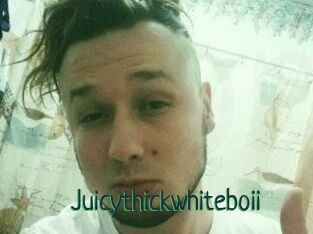 Juicythickwhiteboii