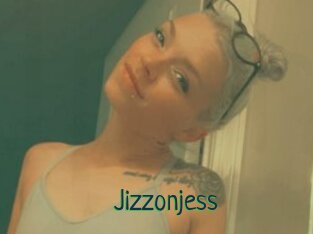 Jizzonjess