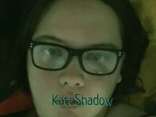 KateShadow