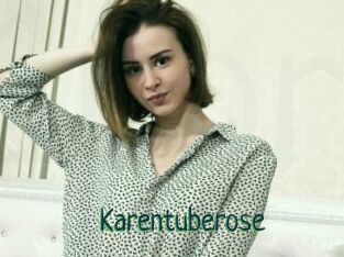 Karentuberose