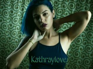 Kathraylove