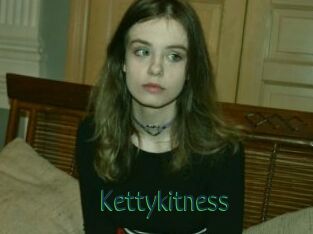 Kettykitness