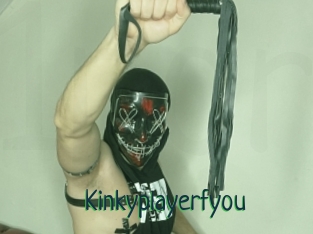 Kinkyplayerfyou