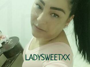 LADYSWEETXX