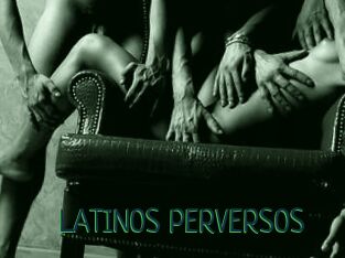 LATINOS_PERVERSOS