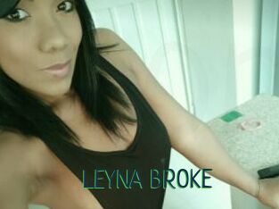 LEYNA_BROKE