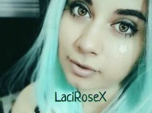 LaciRoseX