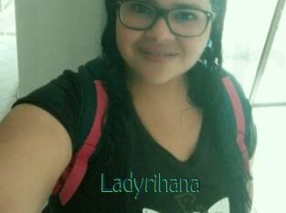 Ladyrihana