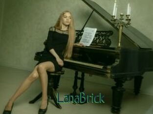 LanaBrick