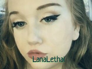 LanaLethal