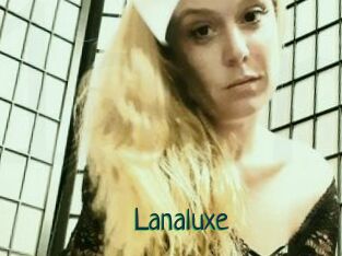 Lanaluxe